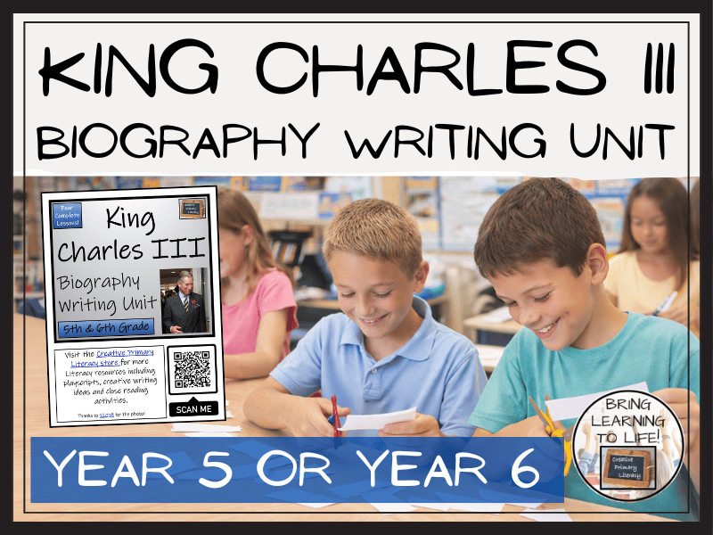 King Charles III Biography Writing Unit | Year 5 or Year 6