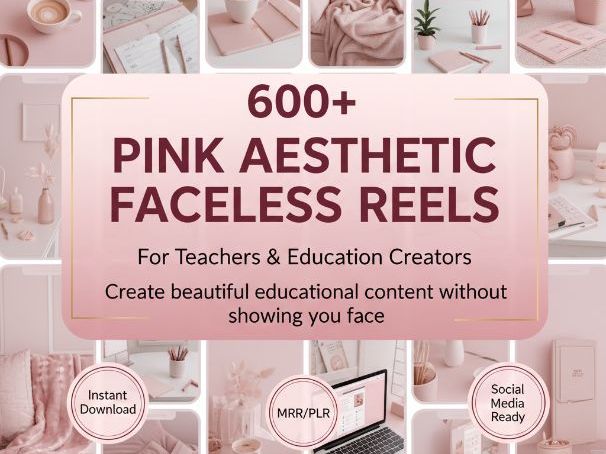 600+ Pink Aesthetic Faceless Reels for Teachers & Education Creators | Social Media Content Pack (MR