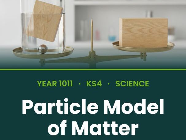 GCSE Physics: Particle Model of Matter | Full Unit + RP (AQA)