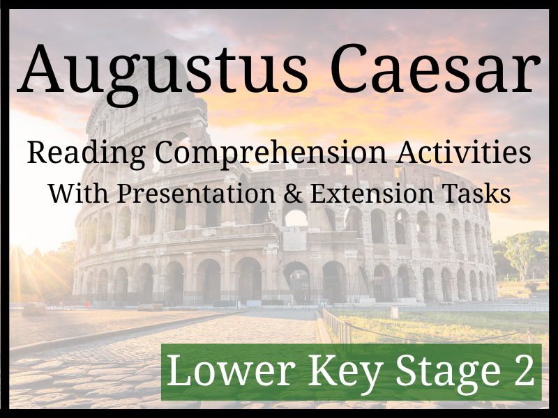 Augustus Caesar Reading Comprehension Activities | Year 3 & Year 4 | LKS2