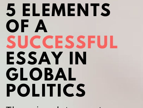 IB Global Politics Essay: 5 Essentials for Success