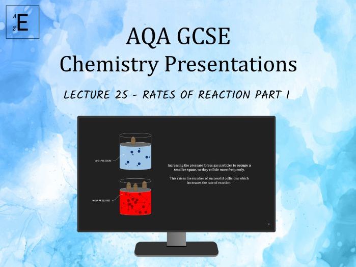 AQA GCSE Chemistry Lecture 25 - Rates of Reaction Part 1