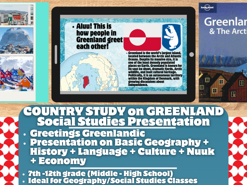 Greenland Country Study -Geography + Social Studies Presentation - Arctic Circle