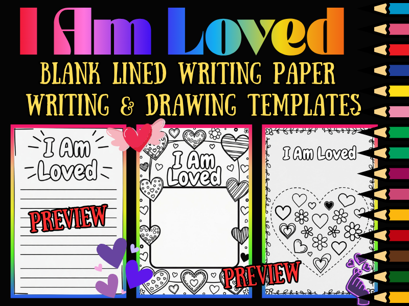 I Am Loved Coloring Pages & Lined Writing Paper | SEL Affirmation Pack | NO PREP
