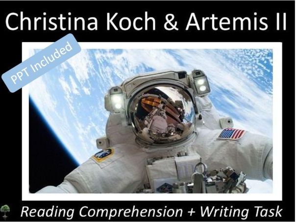 Christina Koch: NASA Artemis II | Reading Comprehension + Writing Task