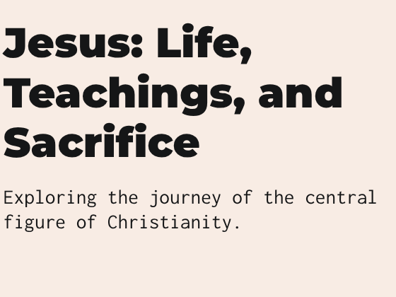 Y7 - Jesus: Life, Teachings, and Sacrifice