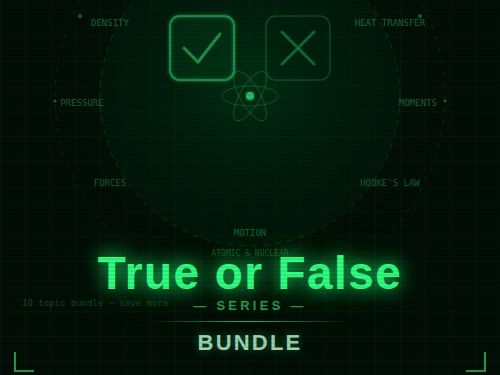 True/False/Correct it Physics Worksheet Bundle CCEA GCSE Unit 2