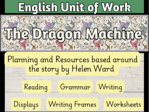 The Dragon Machine (Year 2 English Planning and Resources)