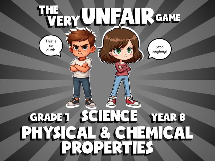Physical & Chemical Properties VERY UNFAIR GAME | No-Prep Year 8 Science Review Activity