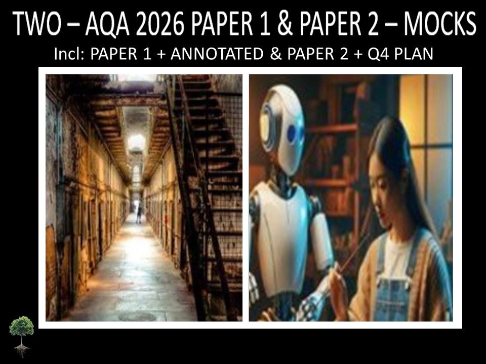TWO - AQA PAPER 1 & 2 | 2026 FULL MOCKS | ANNOTATED | Q4 PLAN