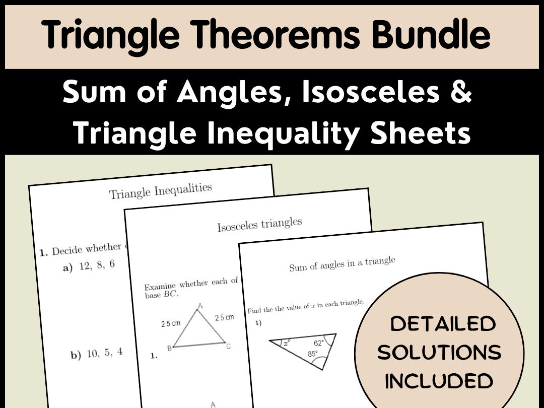 Triangle Theorems Bundle | Sum of Angles, Isosceles & Triangle Inequality Sheets