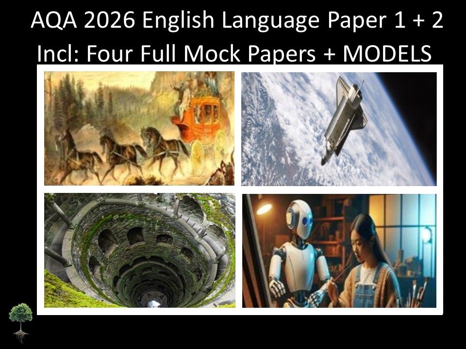 Four AQA GCSE English Language Paper 1 + 2 Mocks | Models