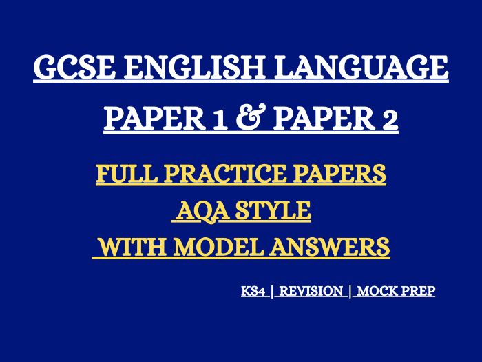 GCSE English Language Paper 1 & Paper 2 Practice Papers – AQA Style with Model Answers
