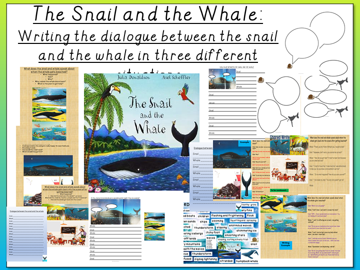 The Snail and the Whale- Writing a Dialogue between the Snail and the Whale