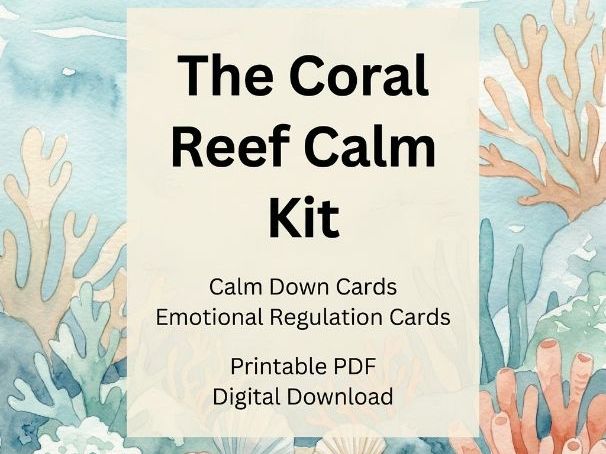 The Coral Reef Calm Kit | Calm Down Cards | Emotional Regulation Cards | Printable PDF | Digital