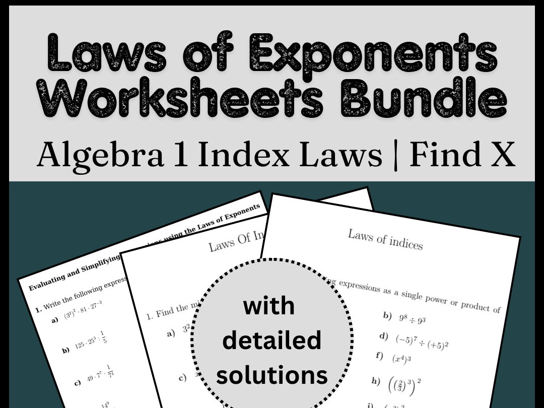 Laws of Exponents Worksheets Bundle | Algebra 1 Index Laws | Find X