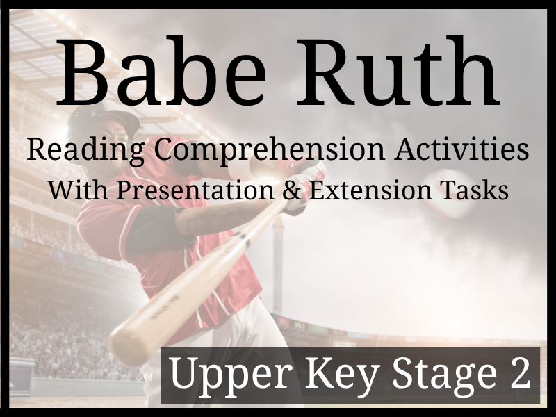 Babe Ruth Reading Comprehension Activities | Year 5 & Year 6 | UKS2