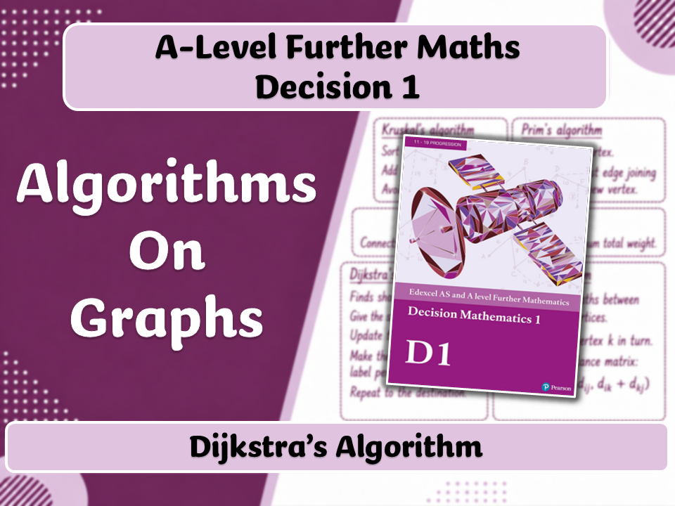 A-Level Further Maths | Decision 1 | Dijkstra's Algorithm