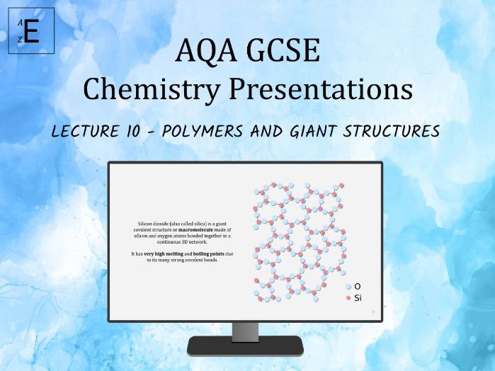 AQA GCSE Chemistry Lecture 10 - Polymers and Giant Structures