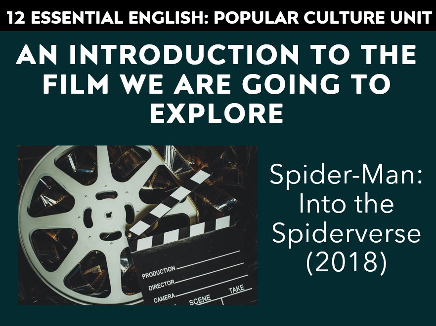 12 Essential English – Hero and Villain Pop Culture Unit – An introduction to Into the Spiderverse