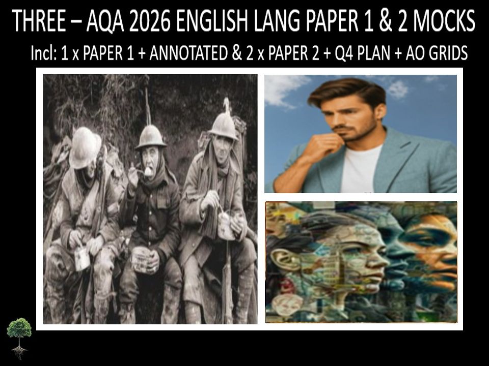 THREE - AQA PAPER 1 & 2 | 2026 FULL MOCKS | ANNOTATED | Q4 PLAN | AO GRIDS