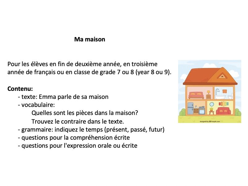 French year 8 or 9 (grade 7 or 8): ma maison (vocabulary, grammar, reading)