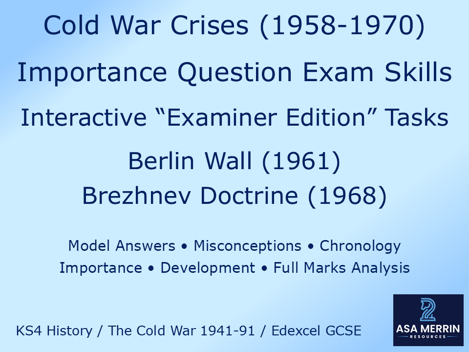 Cold War Crises (1958–70): Importance Question Exam Skills – Interactive WWYD (GCSE)