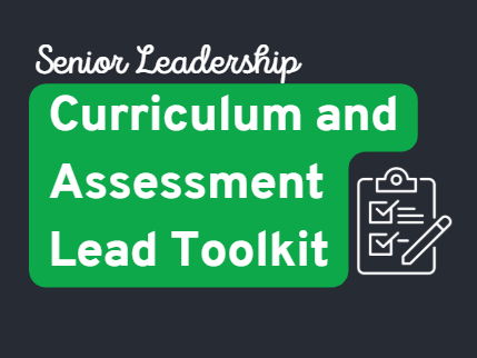 Headteacher Toolkit 2 - Curriculum and Assessment Lead