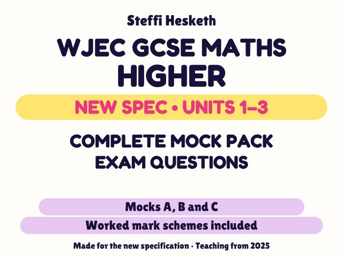 WJEC New Spec GCSE Maths Higher | Mock Exam Questions & Mark Schemes | Units 1-3
