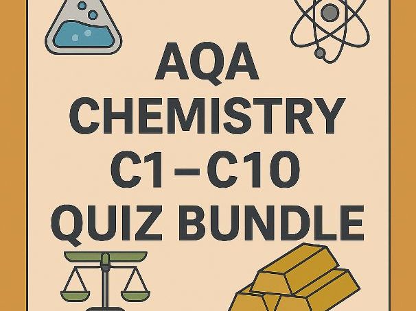 AQA Chemistry C1–C10 Quiz Bundle