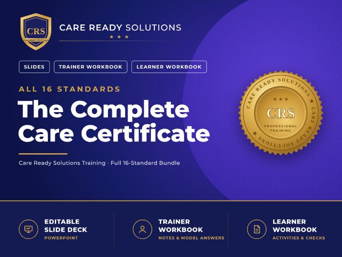 Care Certificate Complete Bundle – All 16 Standards: PowerPoints, Trainer & Student Workbooks