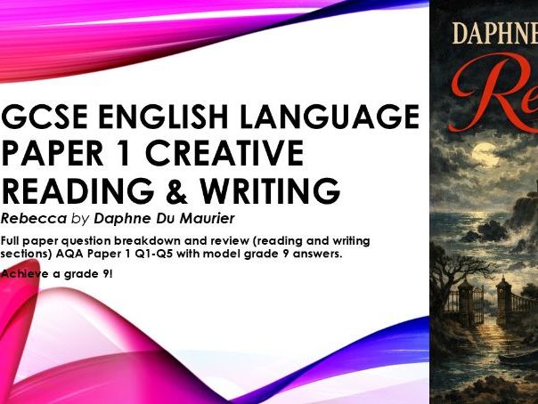 AQA GCSE English Lang Paper 1 Rebecca Daphne Du Maurier creative reading & writing Q1-5 Achieve a 9!