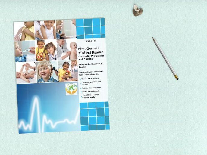 First German Medical Reader for Health Professions and Nursing