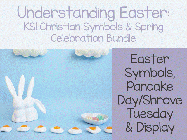 Understanding Easter: KS1 Christian Symbols & Spring Celebration Bundle