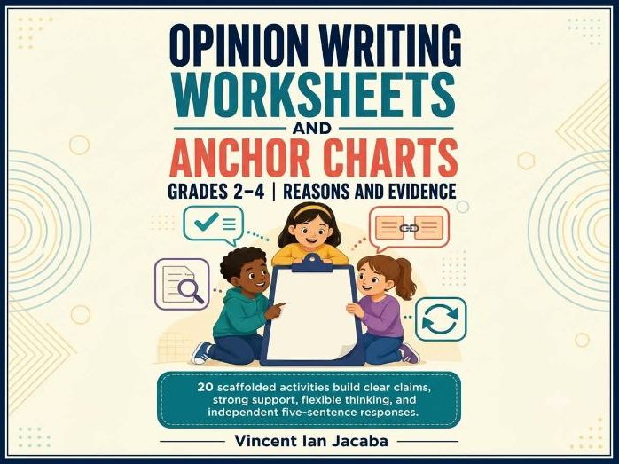 Opinion Writing Worksheets and Anchor Charts Grades 2–4 | Reasons and Evidence