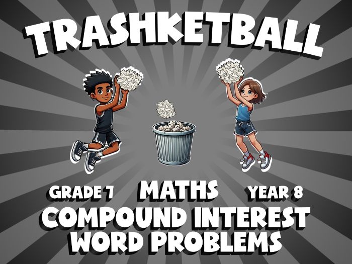 Compound Interest Word Problems TRASHKETBALL Maths Game | No-Prep Year 8 Review Activity