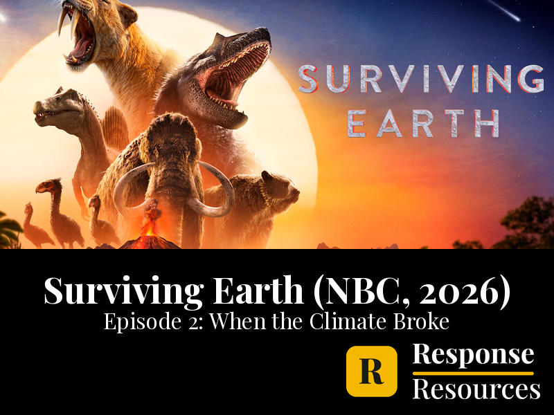 Surviving Earth NBC Ep 2 When the Climate Broke Video Worksheet + Google Forms