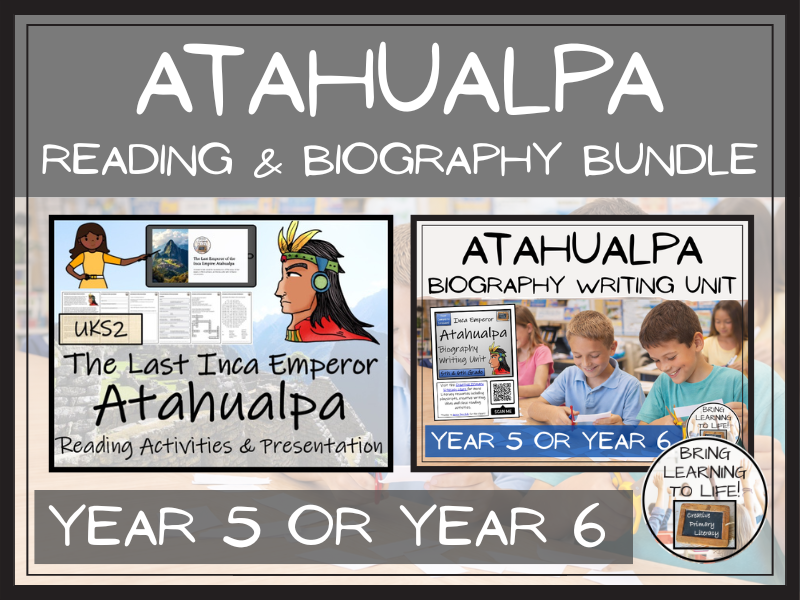 Atahualpa Reading Comprehension and Biography Bundle | UKS2