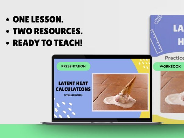 AQA GCSE Physics: Latent Heat | Lesson Presentation + Calculations Workbook