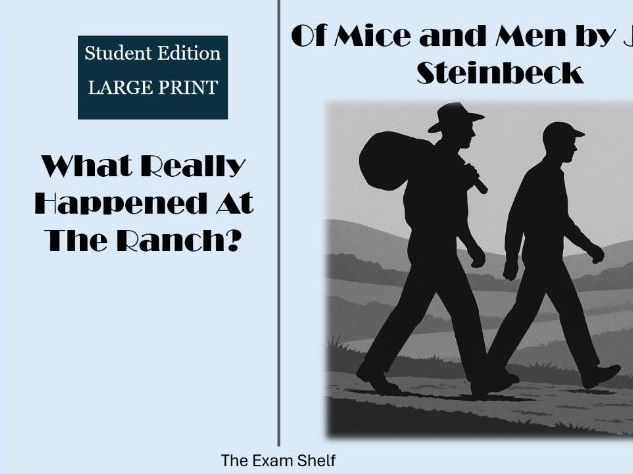 Of Mice and Men GCSE Study Guide – What Really Happened at the Ranch? (Student Edition) LARGE PRINT