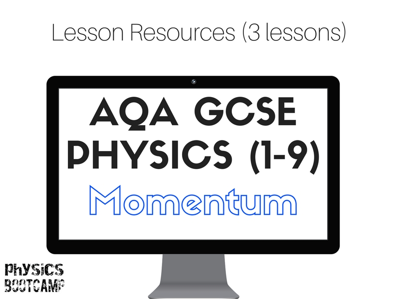 AQA GCSE Physics (1-9) Momentum (3 lessons)