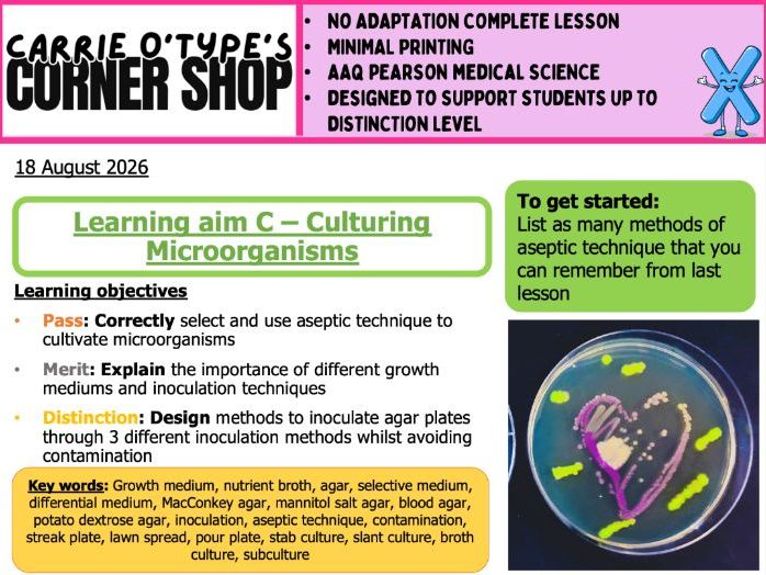 Unit 3C - Culturing Microorganisms  - AAQ Pearson Medical Science