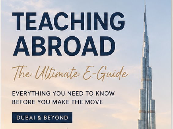 International teaching! Is it right for you? Your ultimate e-guide to living & teaching in the UAE