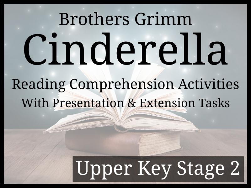 Brothers Grimm's Cinderella Reading Comprehension Activities | Year 5 & Year 6 | UKS2