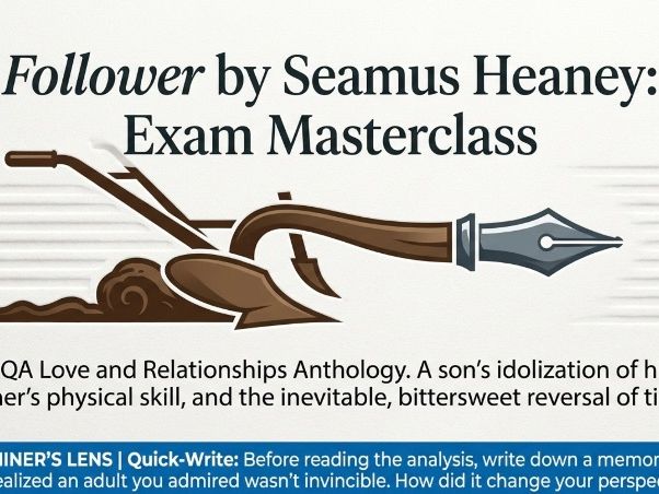 Follower by Seamus Heaney | AQA Love and Relationships Anthology | GCSE Poem
