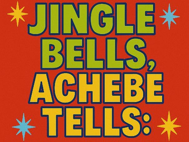 Jingle Bells, Achebe Tells