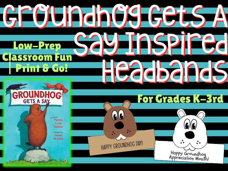 Groundhog Gets a Say – Inspired Headbands | Groundhog Day Craft (K–3)