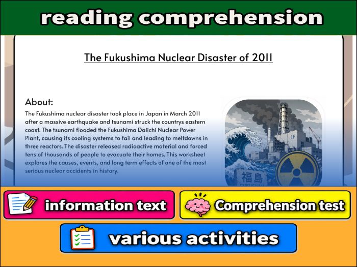 The Fukushima Nuclear Disaster of 2011 - reading  Comprehension & Activities