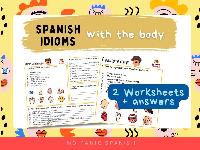 Spanish idioms | Body parts | Worksheets