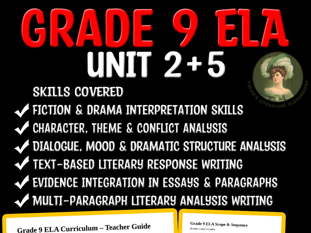 Grade 9 ELA Unit 2 & 5 | Fiction and Drama Interpretation Bundle